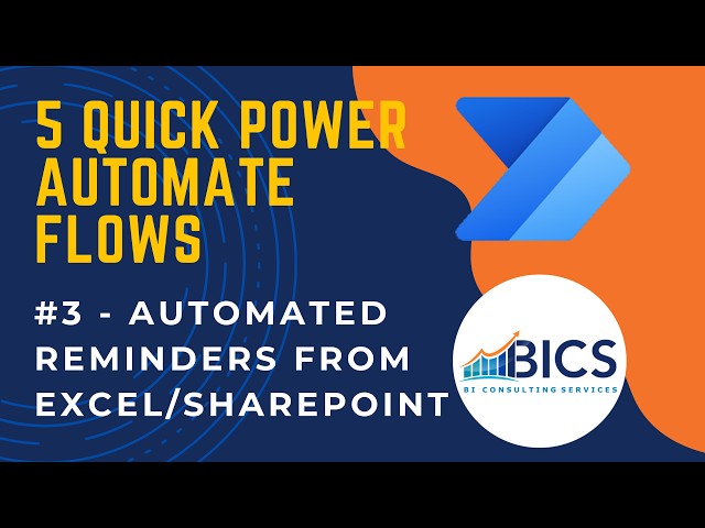5 Quick Power Automate Flows - Flow #3: Automated Reminders from Excel and Sharepoint