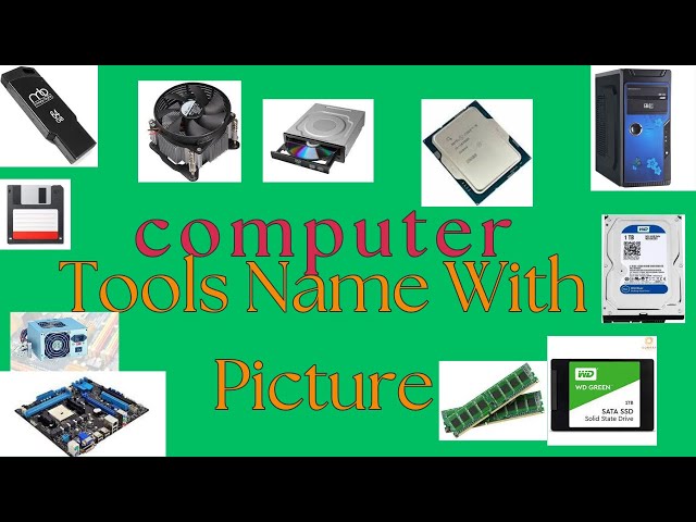 Computer Tools Name With Picture || computer parts name || computer