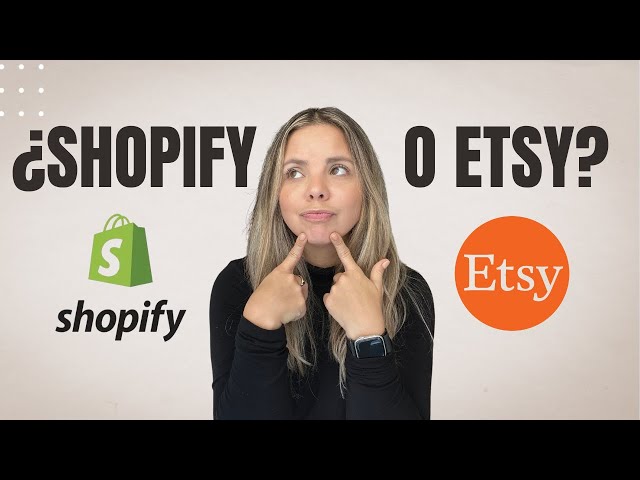 Exploring the Advantages and Distinctions Between Etsy and Shopify to Start Your Online Store in ...