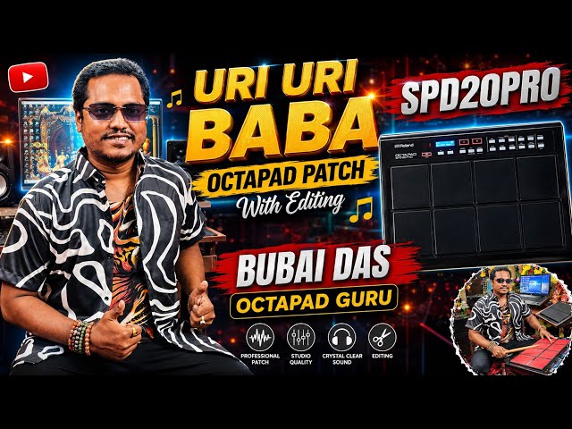 Uri Uri Baba Octapad Patch With Editing Spd 20 pro Octapad || Bubai Das Octapad || Radhey Radhey 🙏