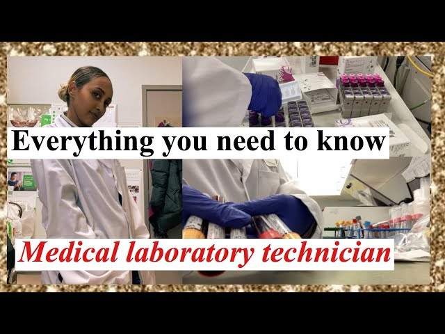 Everything you need to know about Medical laboratory technician part 1