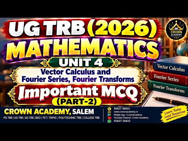UGTRB: MATHS - UNIT 4 - VECTOR CALCULUS, FOURIER SERIES & FOURIER TRANSFORMS (Impotant MCQ Part-2)