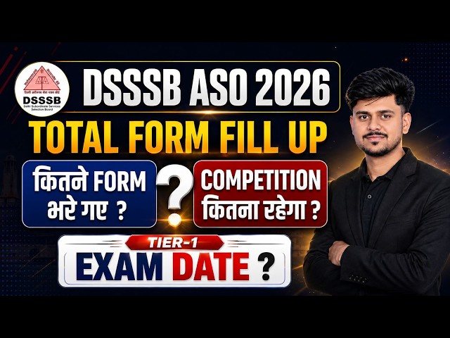 DSSSB ASO Vacancy Total Form Fill UP | DSSSB ASO Exam Date 2026 | Dass Grade 2 Total Form Fill UP