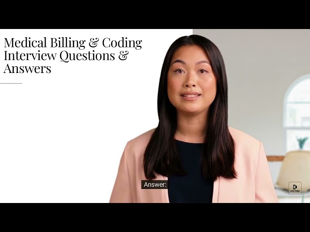 Medical Billing & Coding  - 7 Job Interview Questions & Answers