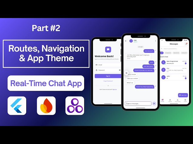 Part 2 — Routes & Theme — Real-Time Chat App with Flutter, Firebase & GetX