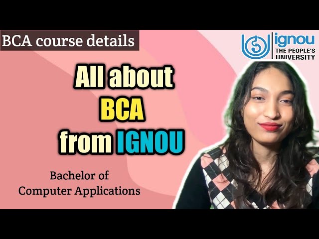 BCA IGNOU | BCA Course details | Bachelor of Computer Applications IGNOU Details  @thebraingain