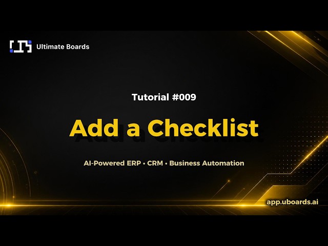 Tutorial #009 | Add a Checklist | UBoards Quick Tutorials