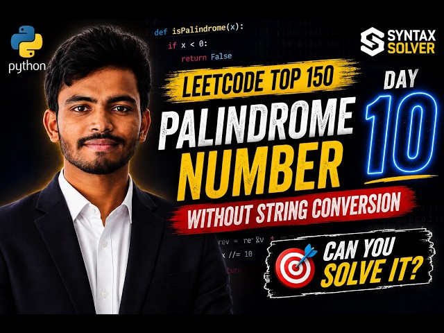 Leetcode Top 150 Challenge: Palindrome Number Explained — Day 10