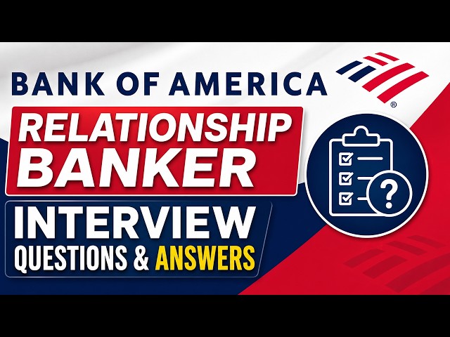 Bank of America Relationship Banker Interview Questions & Answers