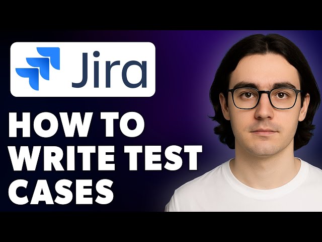 How To Write Test Cases In Confluence Jira Software Testing [2025 Guide]