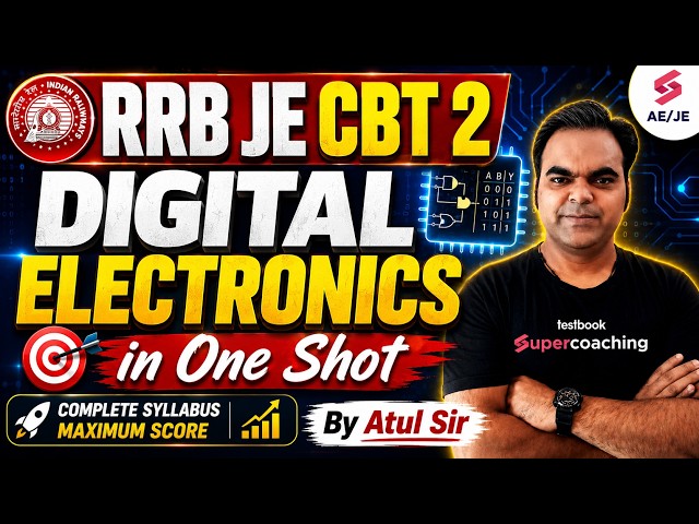 Digital Electronics One Shot | Digital Electronics RRB JE One Shot | RRB JE Electronics by Atul Sir
