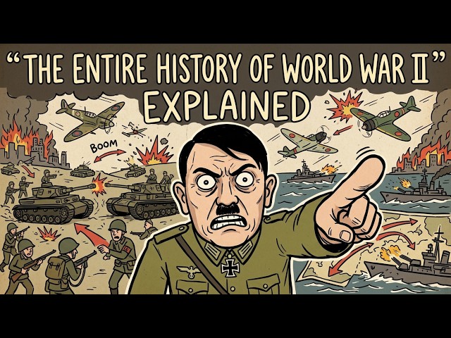The ENTIRE History of WW2 Explained | World War II Documentary