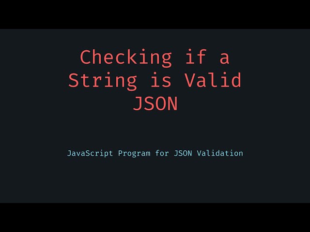 Check Valid JSON