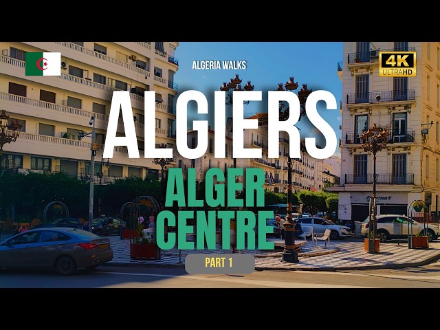Alger Centre - Algeris 🇩🇿 4K Walking Tour