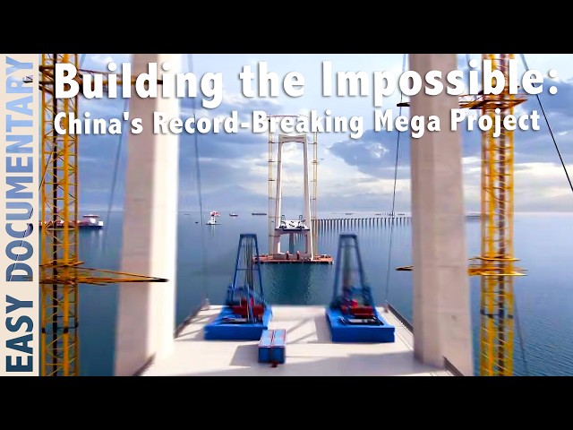 Building the Impossible: China's Record-Breaking Mega Project - Full Documentary
