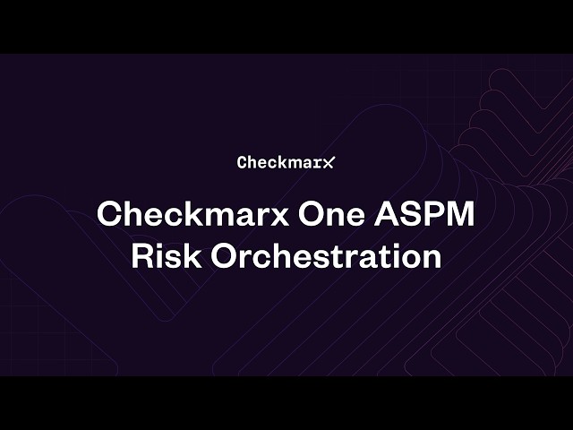 Checkmarx One ASPM Risk Orchestration demo