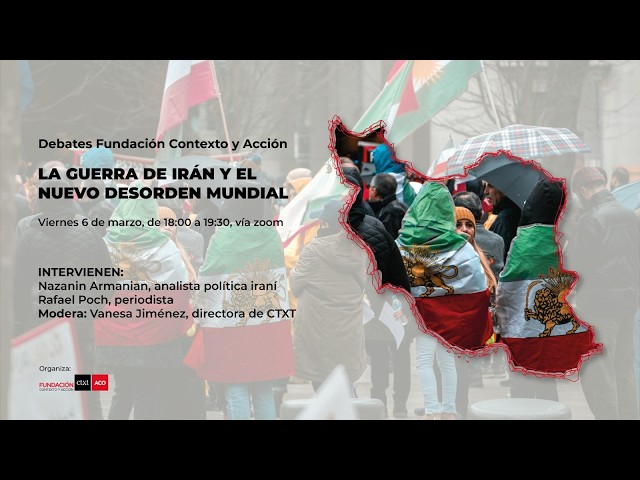 DEBATE: 'La guerra de Irán y el nuevo desorden mundial', Nazanín Armanian y Rafael Poch