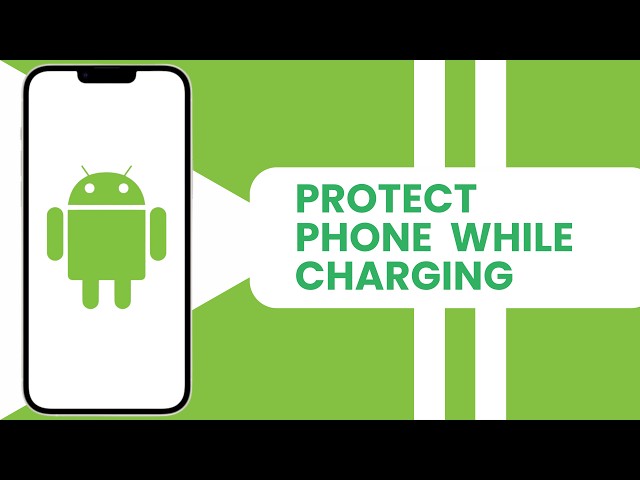 How to Protect Your Phone While Charging