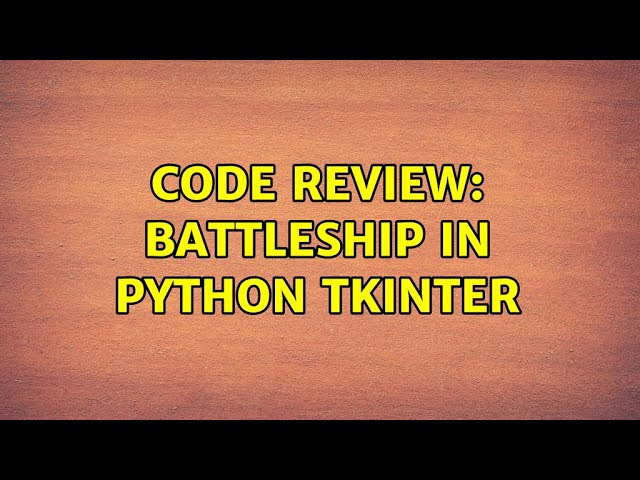 Code Review: Battleship in Python TKinter