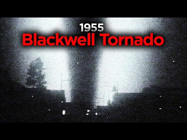Blackwell - The Most Horrifying Tornado In History