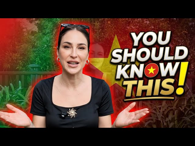 10 Things I Wish I Knew Before Moving to Vietnam 🇻🇳