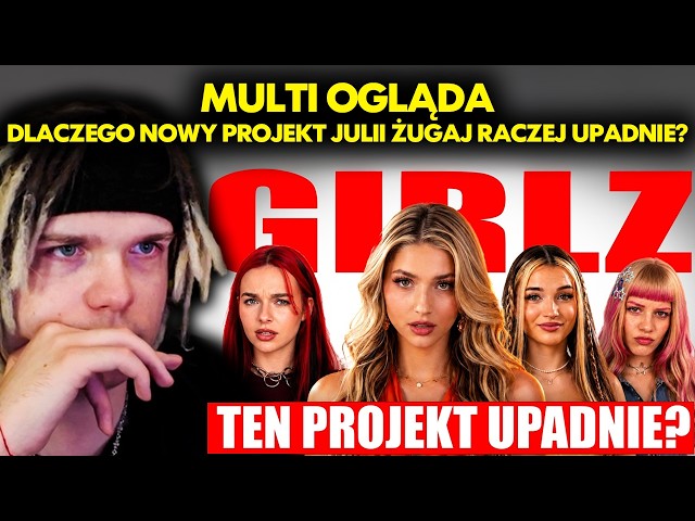 MULTI ogląda DLACZEGO NOWY PROJEKT JULII ŻUGAJ RACZEJ UPADNIE?