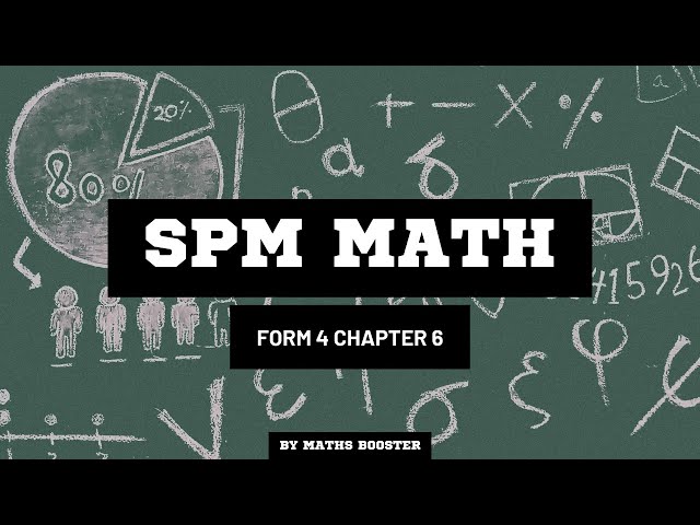 SPM MATHS FORM 4 CHAPTER 6