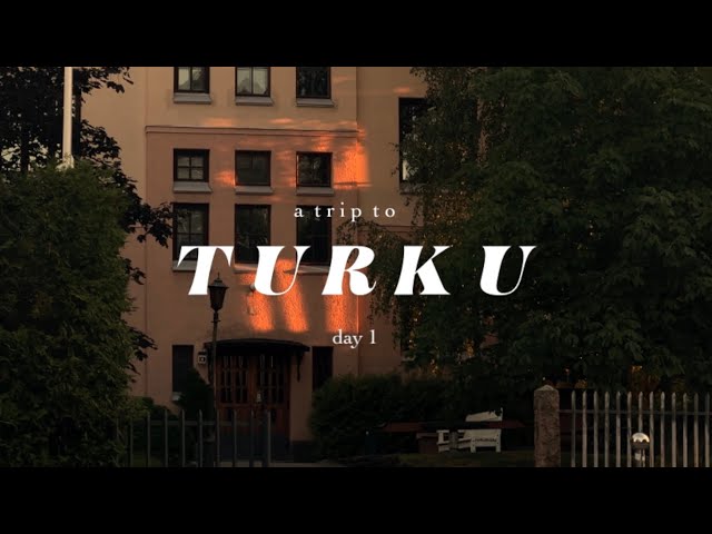 A trip to Turku - the Paris of Finland | day 1 of Turku travel vlog