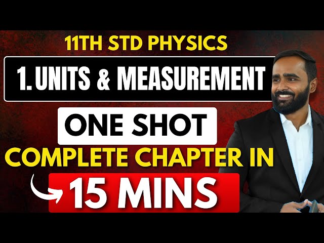 11TH PHYSICS|1.UNIT AND MEASUREMENTS|ONE SHOT|PRADEEP GIRI SIR