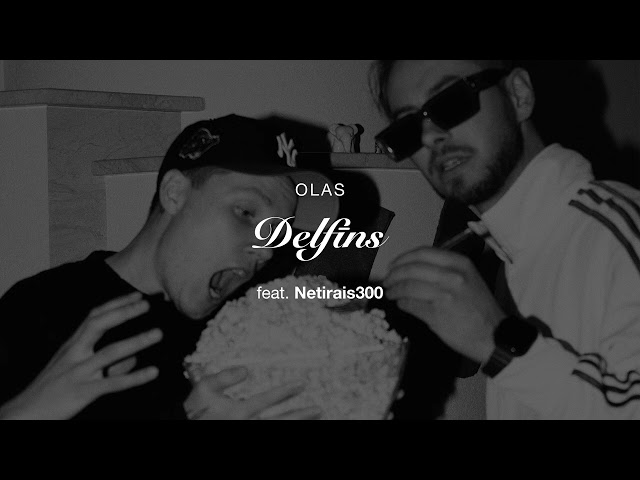 OLAS - Delfīns (feat. Netirais300)