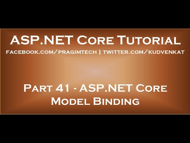 ASP NET Core Model Binding