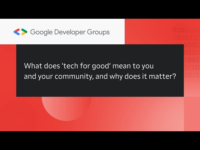 DevFest 2021: The importance of tech for good