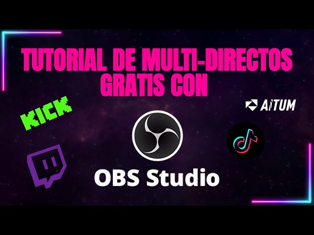 TUTORIAL de Multi-Directos Gratis con OBS! | Gaming