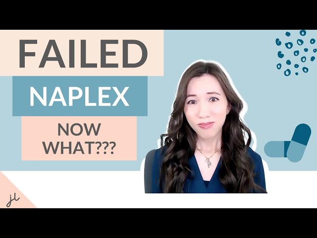 PROFESSOR EXPLAINS- What to do if you FAIL your NAPLEX exam