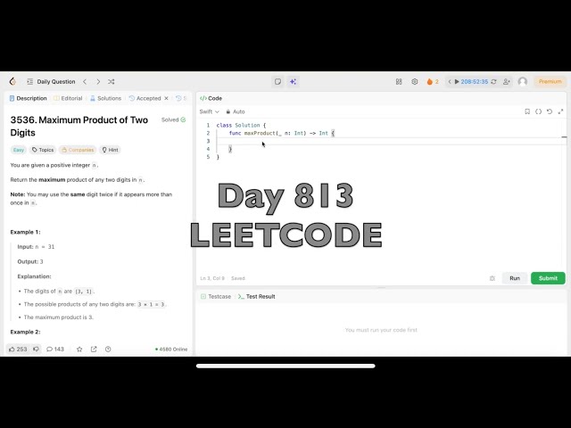 Day 813: LeetCode Problem 3536. Maximum Product of Two Digits  -Swift