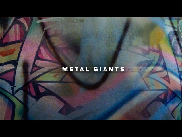 Rufige Kru – Metal Giants (Visualiser)