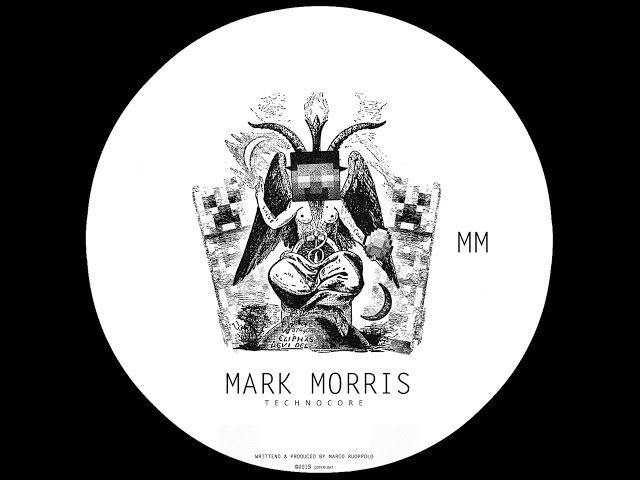 Mark Morris - Technocore (Original Mix)