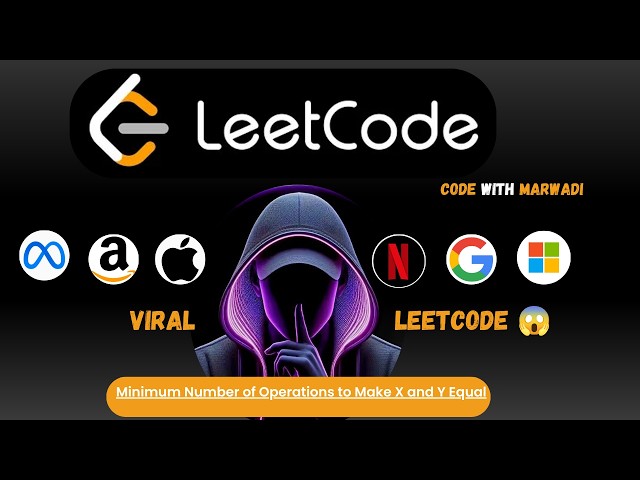 LeetCode 2998 Minimum Operations to Make X and Y Equal | BFS Java😱😱