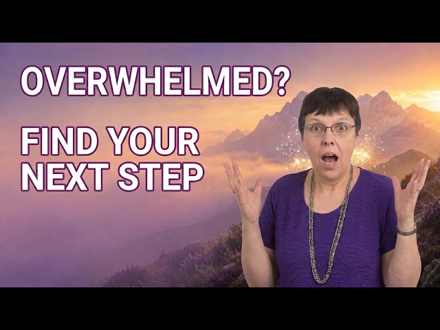 Feeling Overwhelmed? 3 Questions to Find Your Next True Step
