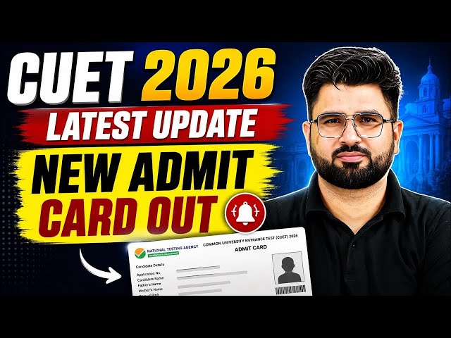 CUET 2026 Latest Update 🔥 | New Admit Card Released 📑| How to Download Step By Step Process