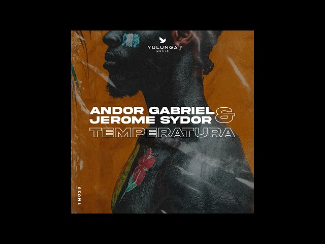 Andor Gabriel & Jerome Sydor   Temperatura Extended mix
