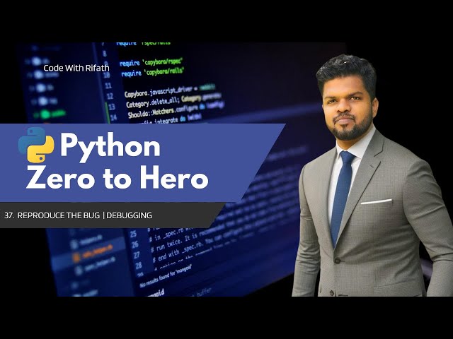 37. Reproduce the Bug | Debugging | Python | in Tamil