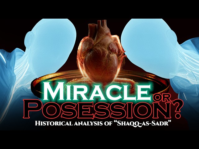 Prophet Muhammad's ﷺ Childhood Mysteries • "Shaqq al-Sadr" incidents