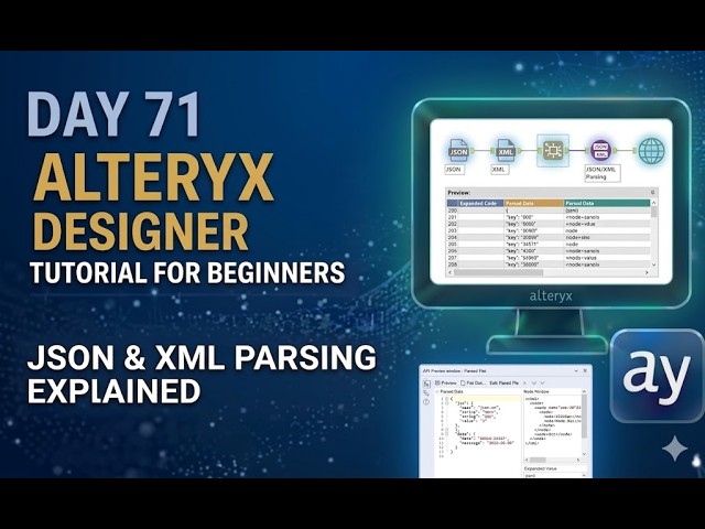 Alteryx Day 71 – JSON and XML Parsing Explained #alteryx #alteryxtutorial #youtubevideo