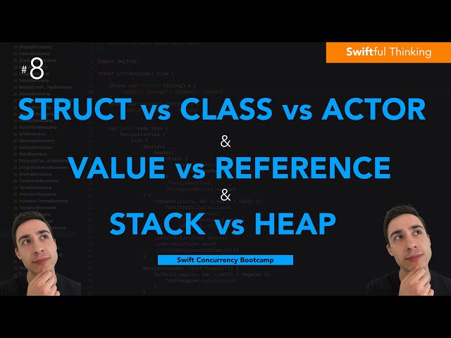 Swift: Struct vs Class vs Actor, Value vs Reference Types, Stack vs Heap | Swift Concurrency #8