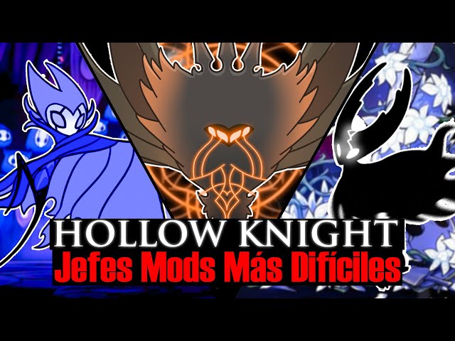 Top 18 Hardest MOD Bosses in HOLLOW KNIGHT