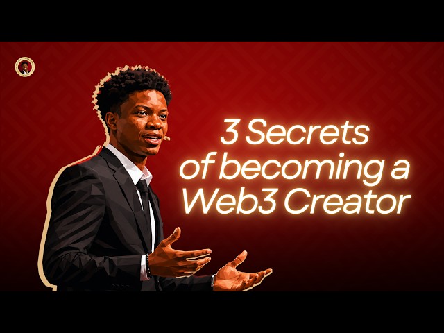 3 Secrets of Becoming a Web3 Creator || Complete Beginners Guide into Blockchain Content Creation