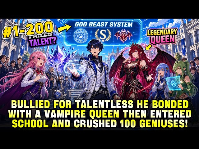 Everyone Mocked His Failed Talent Awakening,But Next Second Boy Summoned the Legendary Vampire Queen