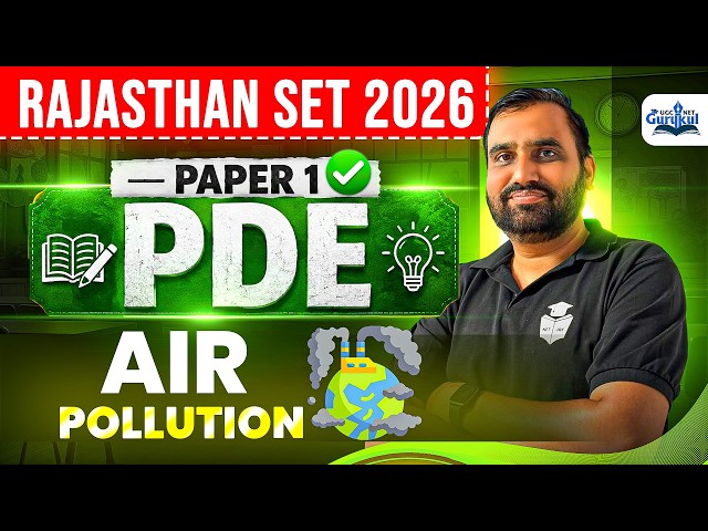 Rajasthan SET Paper 1 PDE | Air Pollution Explained | Rajasthan SET 2026 Preparation