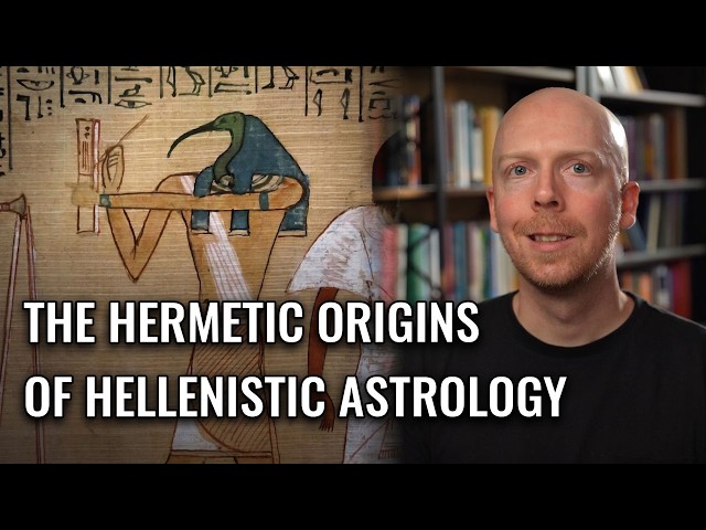 The Hermetic Origins of Hellenistic Astrology